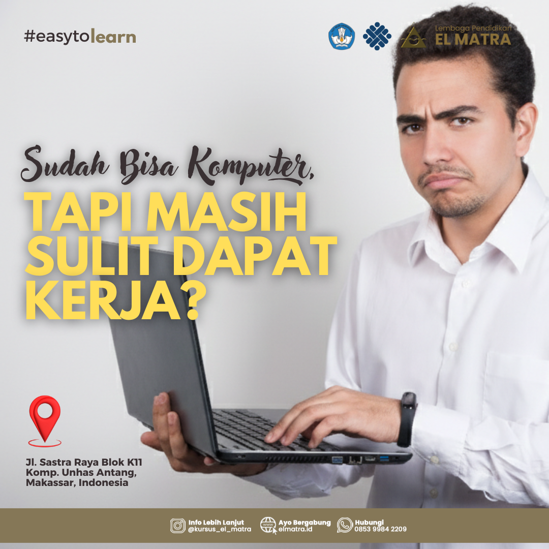 Sudah Bisa Komputer Tapi Masih Sulit dapat Kerja? Kamu perlu baca ini